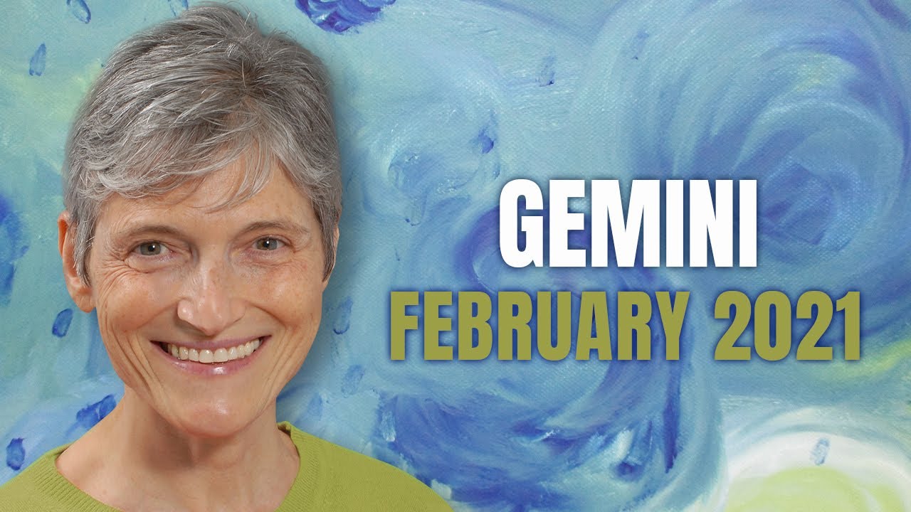 Gemini February 2021 Astrology Horoscope Forecast