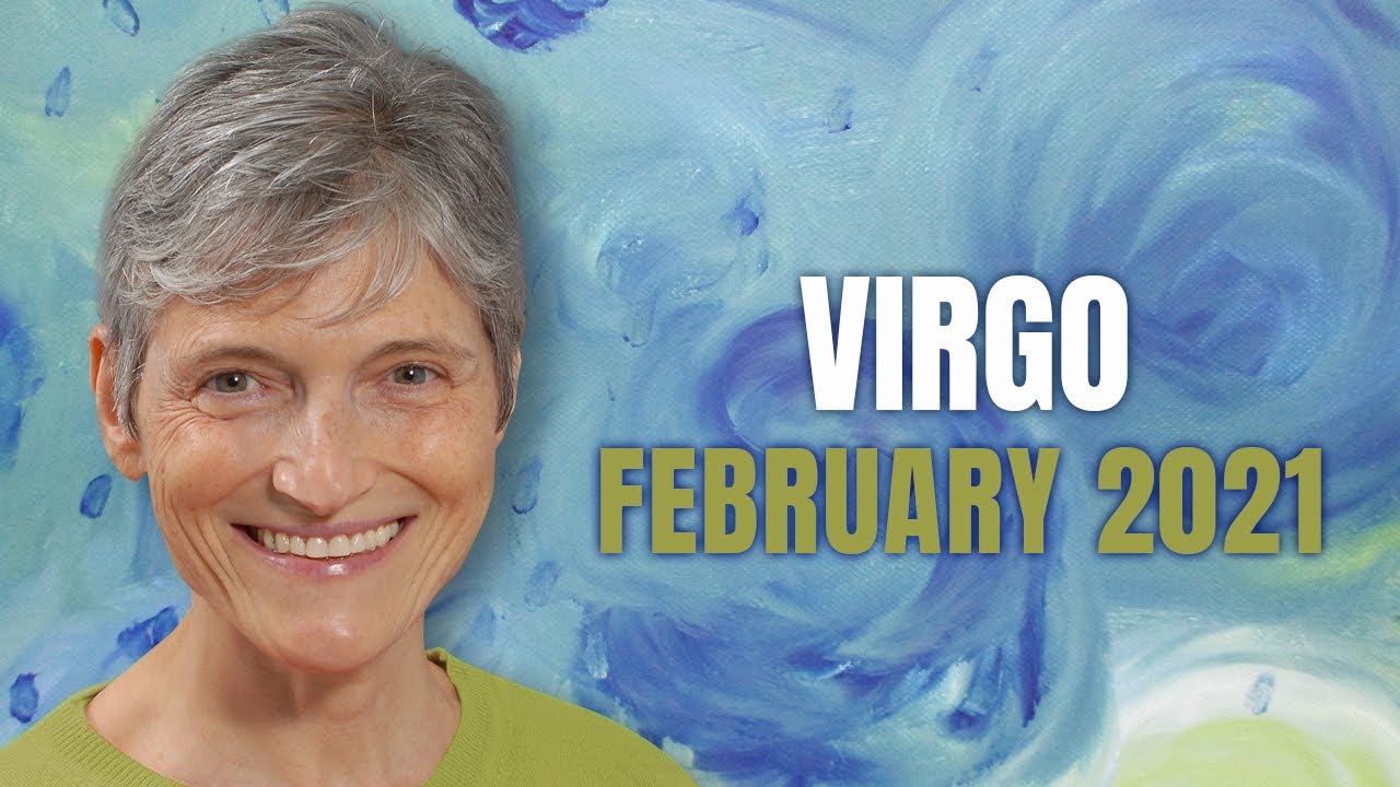 Virgo February 2021 Astrology Horoscope Forecast