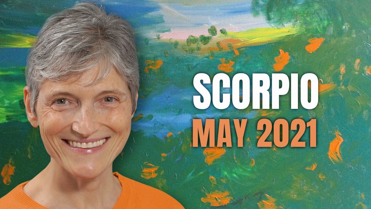 Scorpio May 2021 – Let it out – Astrology Horoscope Forecast