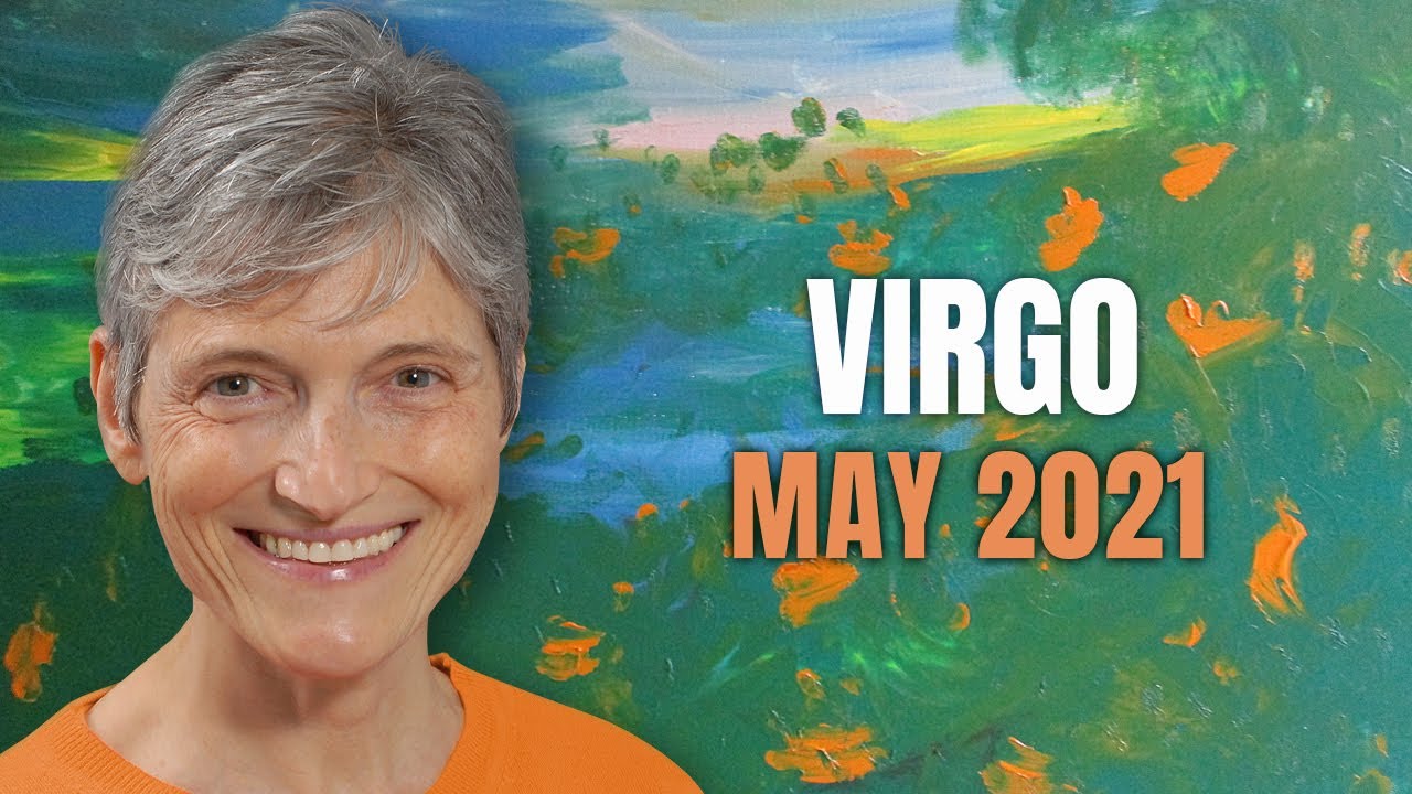 Virgo May 2021 – New directions – Astrology Horoscope Forecast