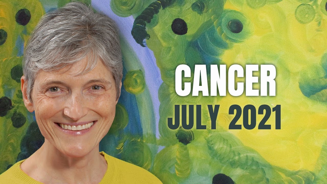 CANCER July 2021 – Take a risk – Astrology Horoscope Forecast!