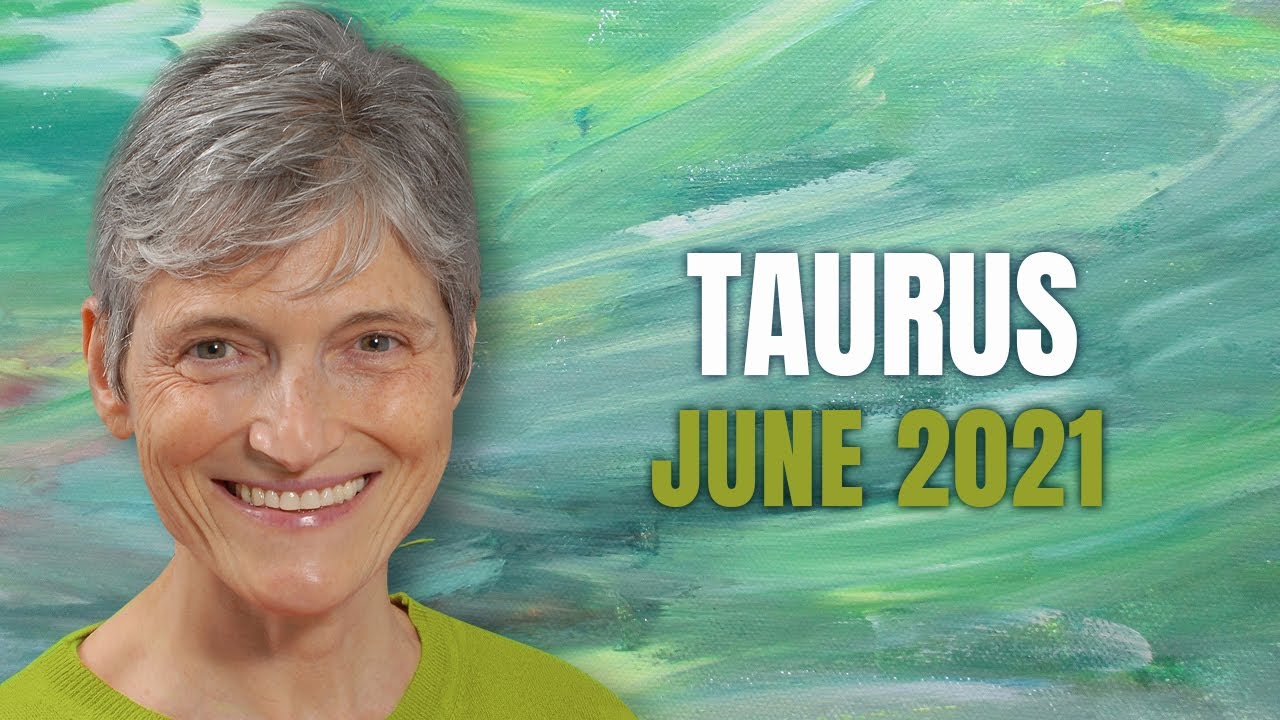 TAURUS June 2021 – Keep reinventing yourself – Astrology Horoscope Forecast