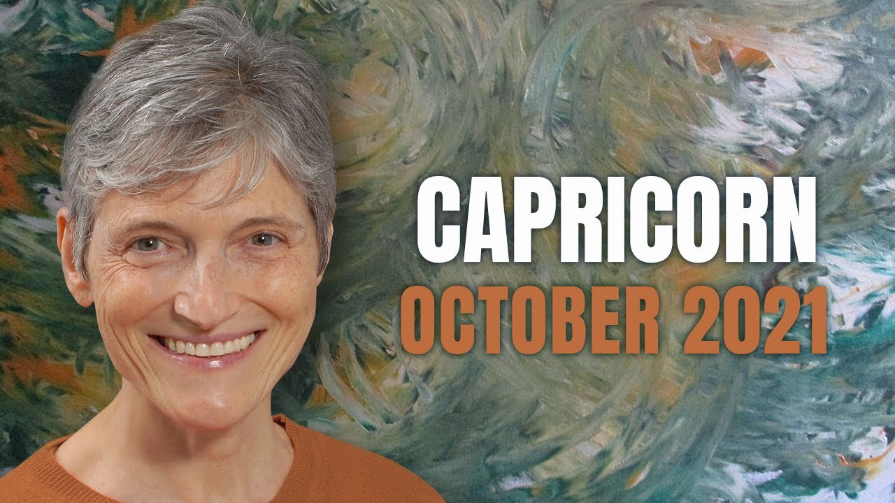 CAPRICORN October 2021 – Astrology Horoscope Forecast