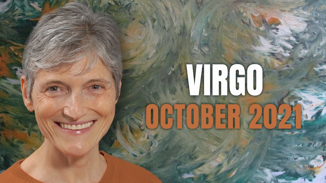 VIRGO October 2021 – Astrology Horoscope Forecast