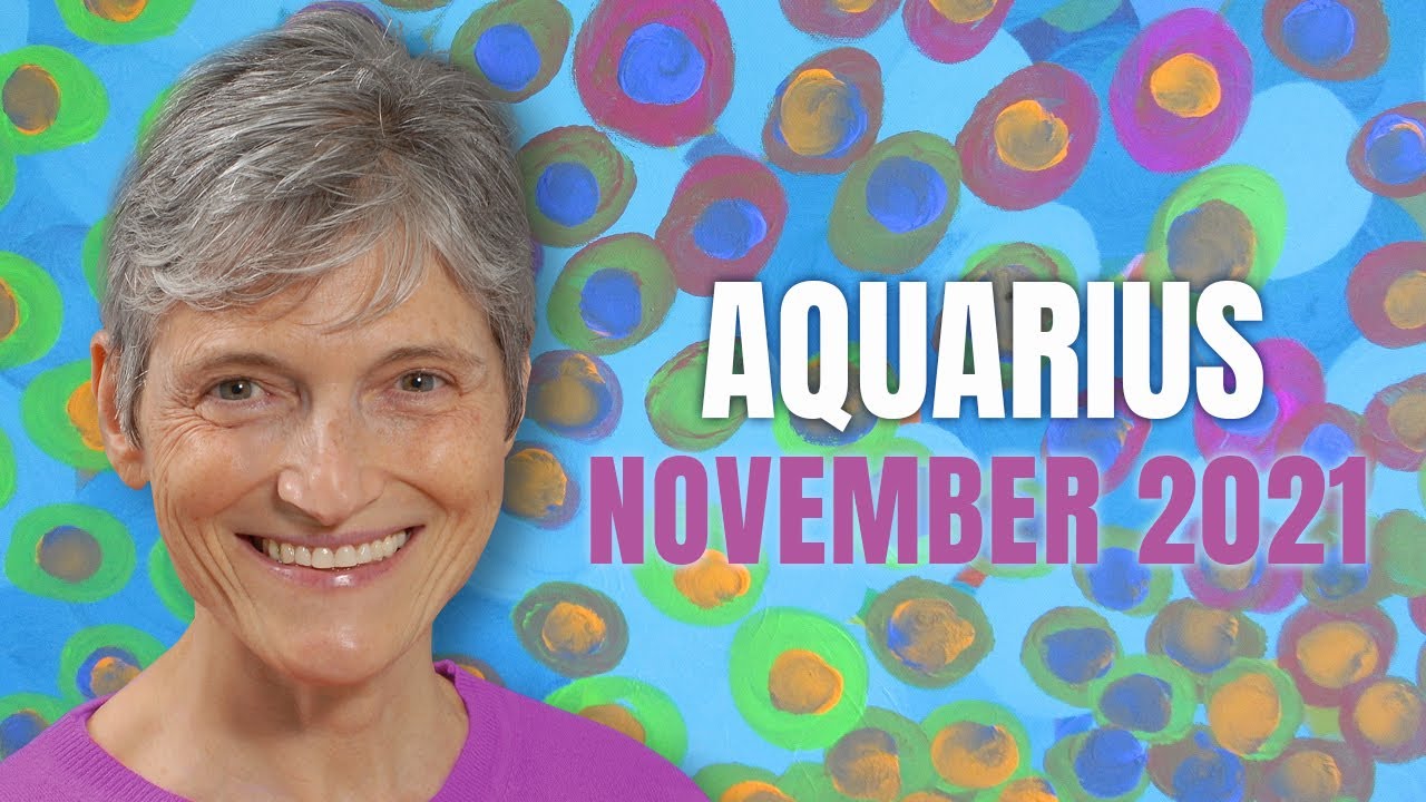 AQUARIUS November 2021 Astrology Horoscope Forecast!