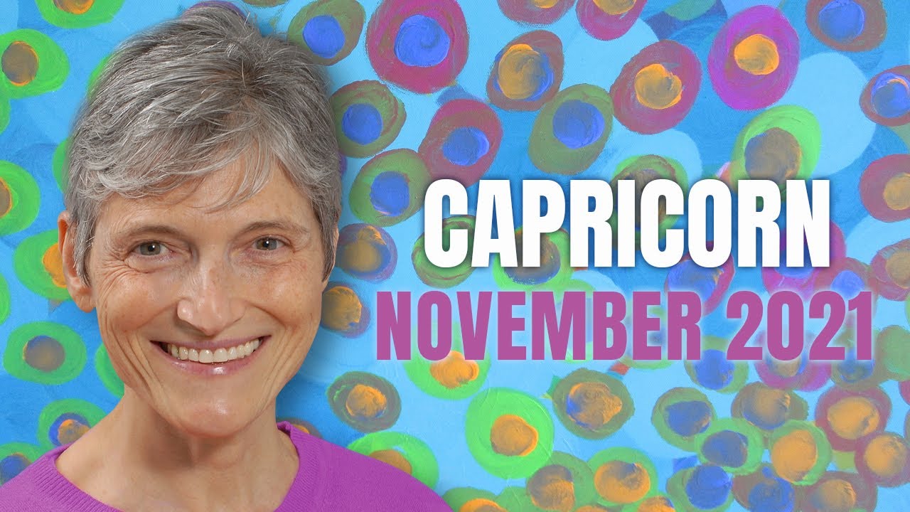 CAPRICORN November 2021 Astrology Horoscope Forecast!