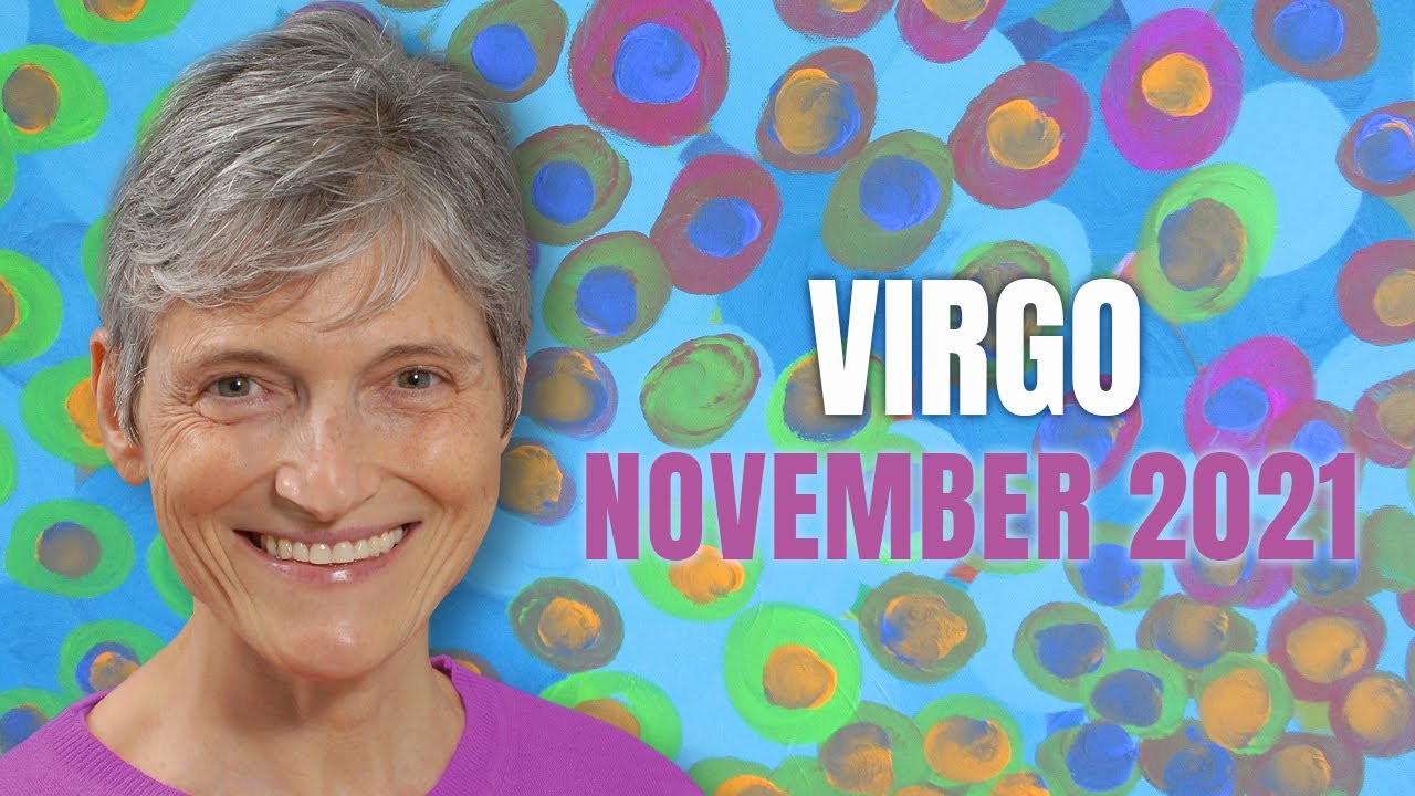 VIRGO November 2021 Astrology Horoscope Forecast!