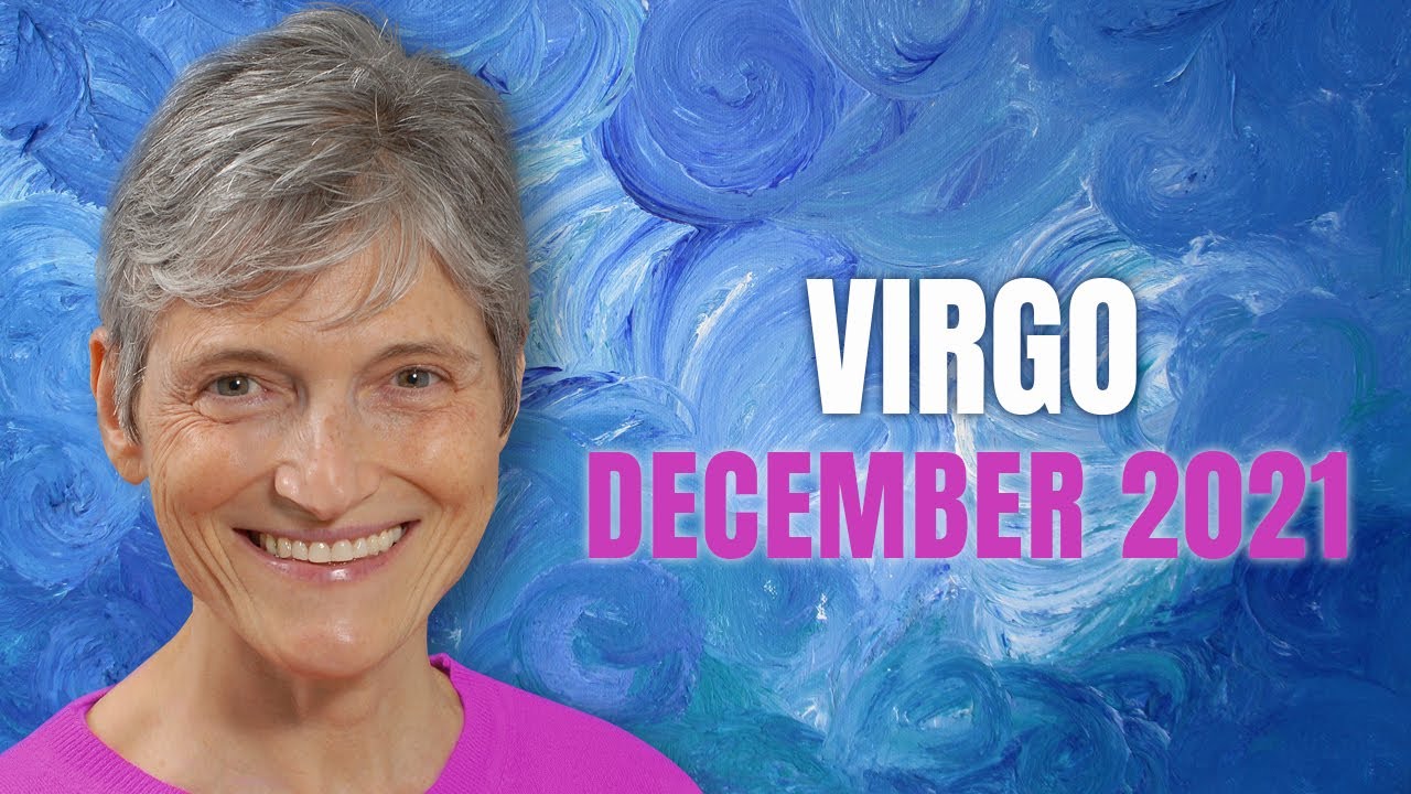 VIRGO December 2021 Astrology Horoscope Forecast