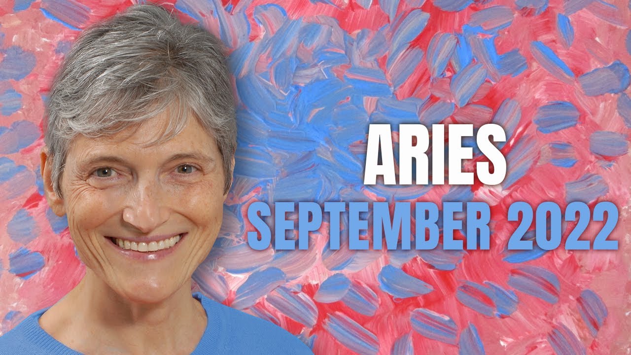 Aries September 2022 Astrology Horoscope Forecast