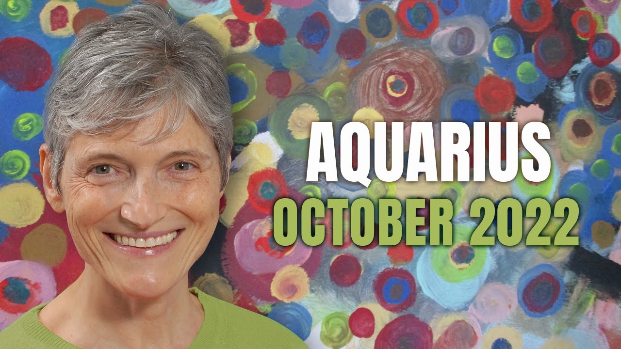 Aquarius October 2022 Astrology Horoscope Forecast
