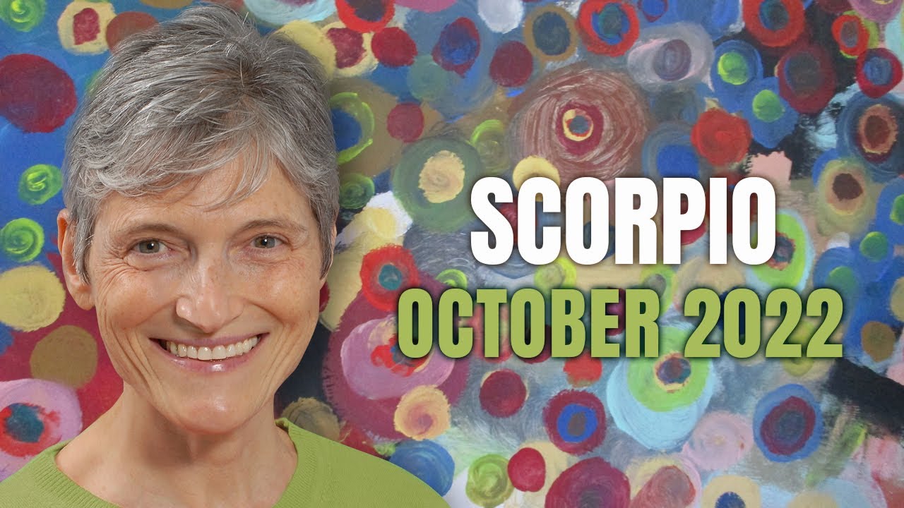 Scorpio October 2022 Astrology Horoscope Forecast