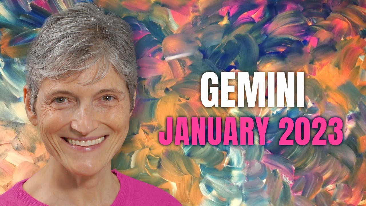 Gemini January 2023 Astrology Horoscope Forecast