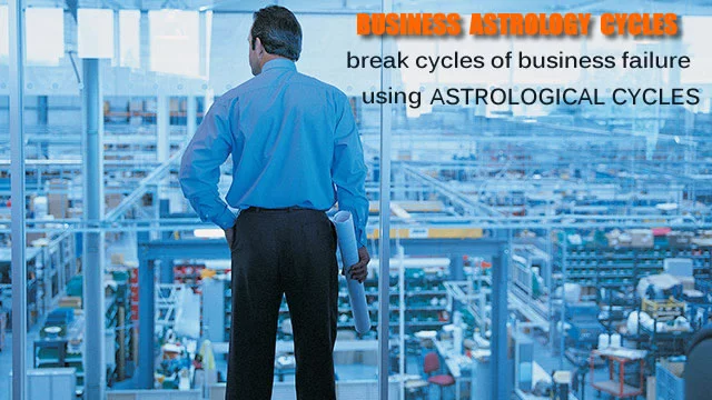 ASTROLOGICAL CYCLES GOVERNS RISE & FALL OF YOUR BUSINESS LIFE