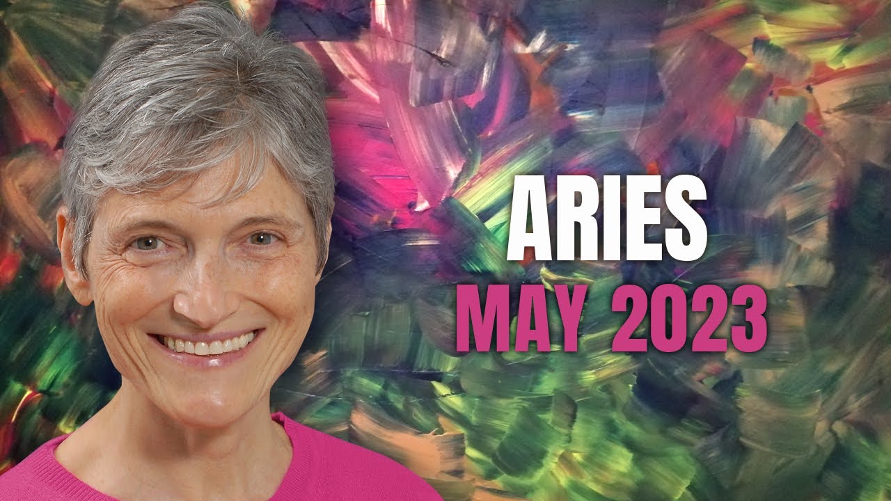 Aries May 2023 Astrology Horoscope Forecast