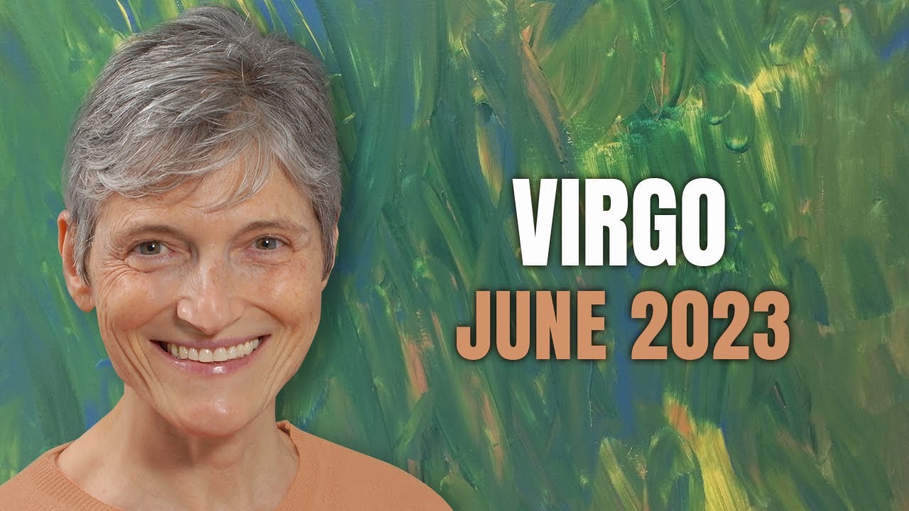 Virgo June 2023 – All Doors are Opening for you