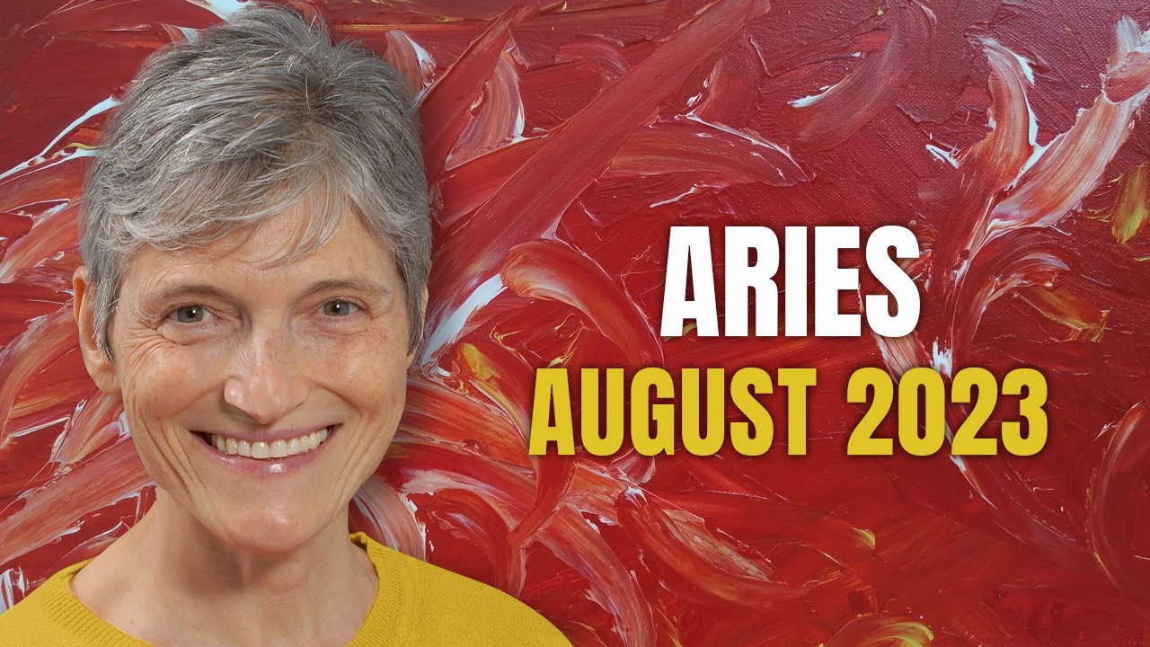 Aries August 2023 – You are unstoppable